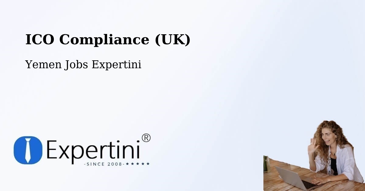 UK Data Protection & ICO Compliance – ‘Amrān - Yemen Jobs Expertini