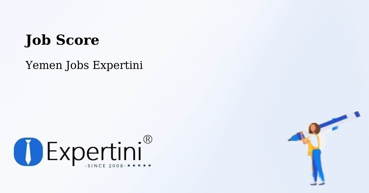 Job Score & Job Description Score Tool – ‘Amrān - Yemen Jobs Expertini