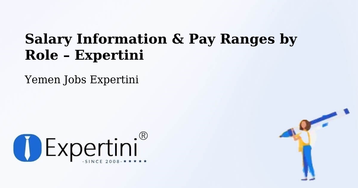 Salary Information & Pay Ranges – ‘Amrān - ‘Amrān, Yemen Jobs Expertini