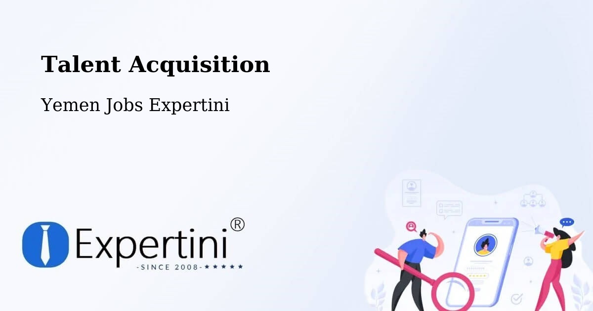 Post Jobs & Find Candidates in ‘Amrān – Talent Acquisition Solutions - Yemen Jobs Expertini